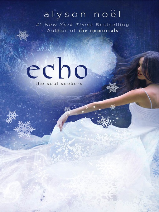 Title details for Echo by Alyson Noël - Wait list